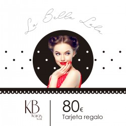 Tarjeta Regalo "La Bella Lola" 80€